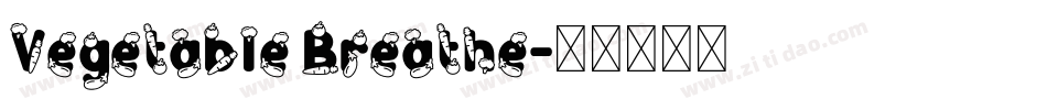 Vegetable Breathe字体转换